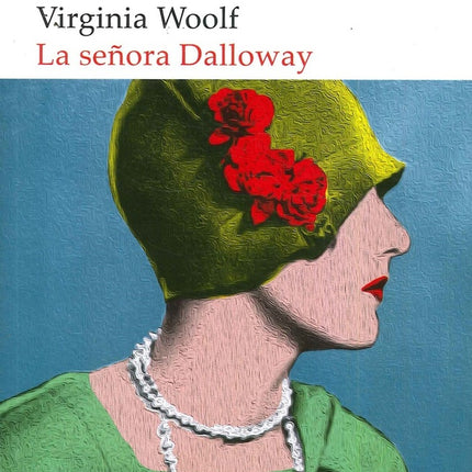 LA SEÑORA DALLOWAY | VIRGINIA WOOLF
