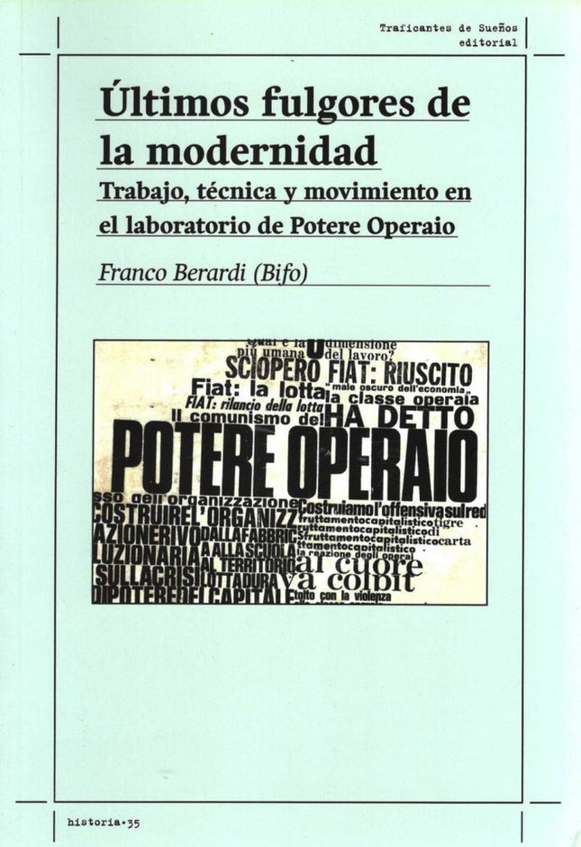 ULTIMOS FULGORES DE LA MODERNIDAD | FRANCO BERARDI