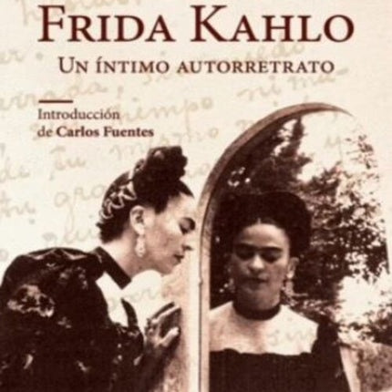 EL DIARIO DE FRIDA KAHLO | CARLOS FUENTES