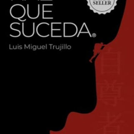 HAZ QUE SUCEDA | LUIS MIGUEL TRUJILLO