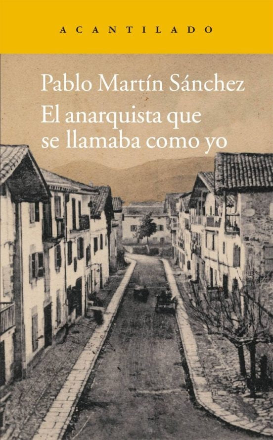 EL ANARQUISTA QUE SE LLAMABA COMO YO | PABLO MARTIN SANCHEZ
