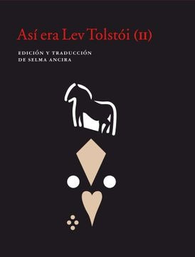 ASI ERA LEV TOLSTOI (II) | SELMA ANCIRA
