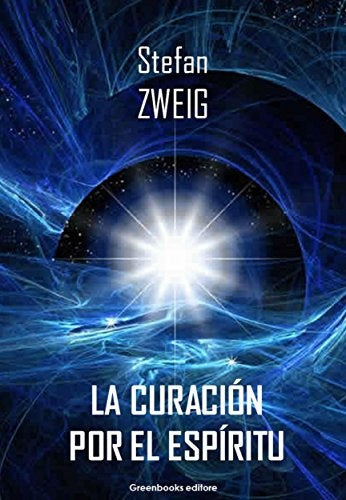 LA CURACION POR EL ESPIRITU | STEFAN ZWEIG