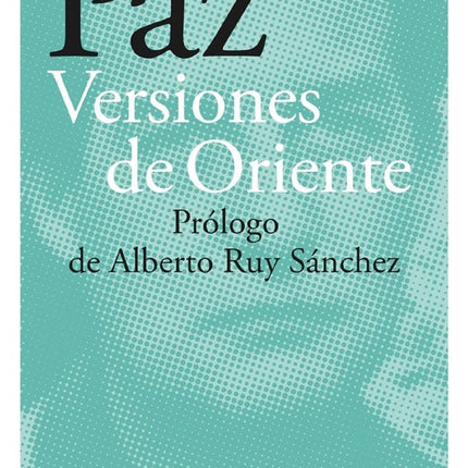 VERSIONES DE ORIENTE | OCTAVIO PAZ