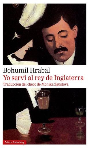 YO SERVI AL REY DE INGLATERRA | BOHUMIL HRABAL