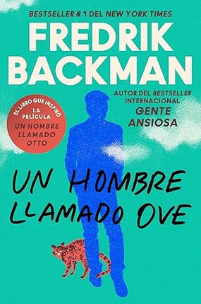 A UN HOMBRE LLAMADO OVE | FREDRIK BACKMAN