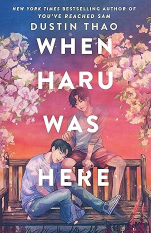 WHEN HARU WAS HERE | DUSTIN THAO