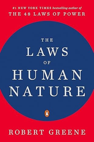 THE LAWS OF HUMAN NATURE | ROBERT GREENE