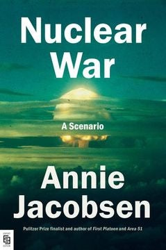 NUCLEAR WAR | ANNIE JACOBSEN