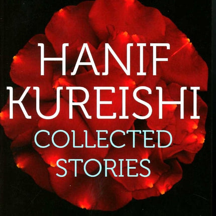 COLLECTED STORIES | HANIF KUREISHI