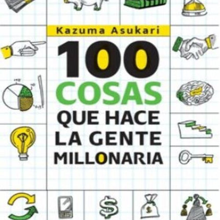 100 COSAS QUE HACE LA GENTE MILLONARIA | KAZUMA ASUKARI
