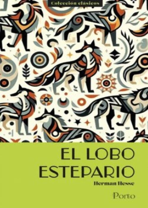 EL LOBO ESTEPARIO | HERMANN HESSE