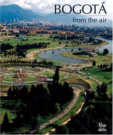 BOGOTA FROM THE AIR | BENJAMIN VILLEGAS JIMENEZ