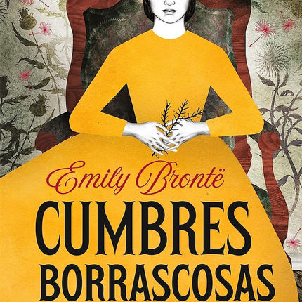 CUMBRES BORRASCOSAS | EMILY BRONTE