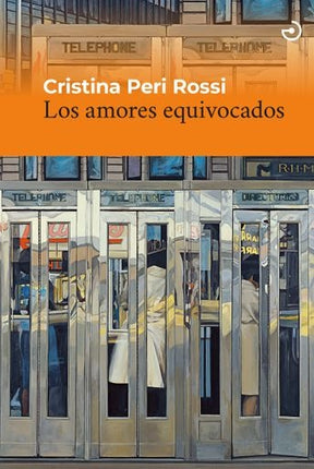 LOS AMORES EQUIVOCADOS | CRISTINA PERI ROSSI