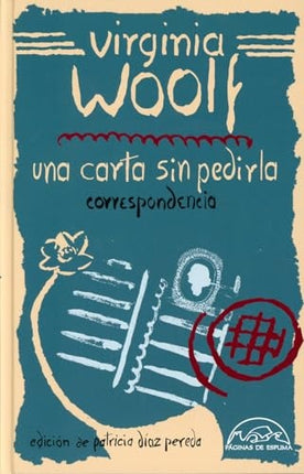 UNA CARTA SIN PEDIRLA | VIRGINIA WOOLF