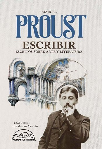 ESCRITOS SOBRE ARTE Y LITERATURA | MARCEL PROUST