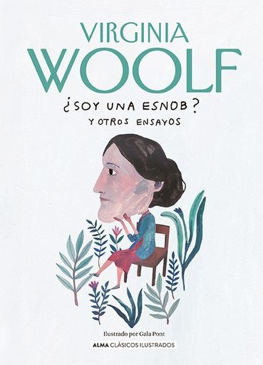 SOY UNA SNOB? Y OTROS ENSAYOS | VIRGINIA WOOLF