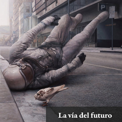 LA VIA DEL FUTURO | EDMUNDO PAZ SOLDAN