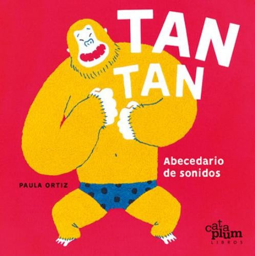 TAN TAN. ABECEDARIO DE SONIDOS | PAULA ORTIZ