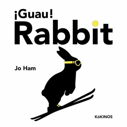 ¡GUAU! RABBIT | JO HAM