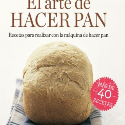 EL ARTE DE HACER PAN | CATHY YTAK