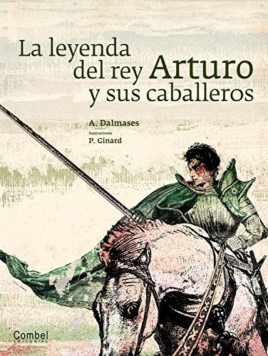 LA LEYENDA DEL REY ARTURO Y SUS CABALLEROS | ANTONI DALMASES