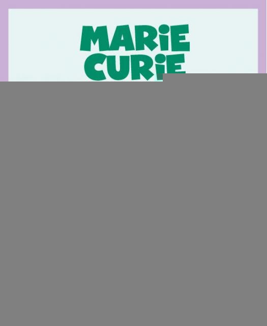 MARIE CURIE (MIS PEQUEÑOS HEROES) | VICTOR LLORET BLACKBURN