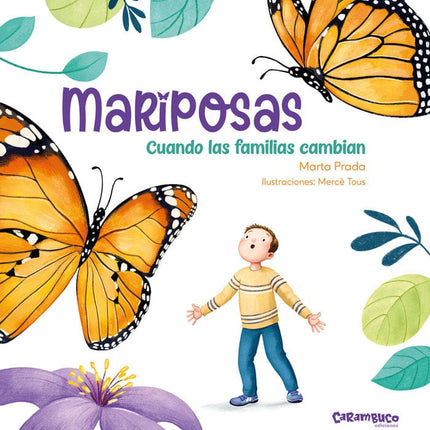 MARIPOSAS CUANDO LAS FAMILIAS CAMBIAN | MARTA PRADA