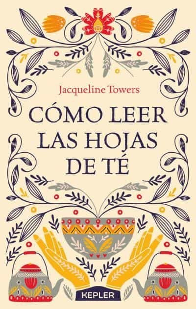 COMO LEER LAS HOJAS DE TE | JACQUELINE TOWERS