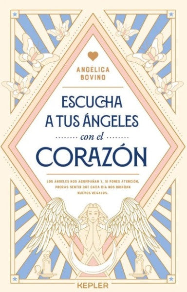 ESCUCHA A TUS ANGELES CON EL CORAZON | ANGELICA BOVINO
