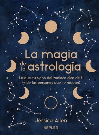 LA MAGIA DE LA ASTROLOGIA | JESSICA ALLEN