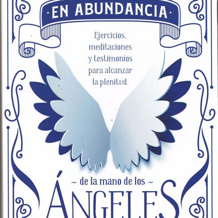 VIVIR EN ABUNDANCIA DE LA MANO DE LOS ANGELES | ANGELICA BOVINO