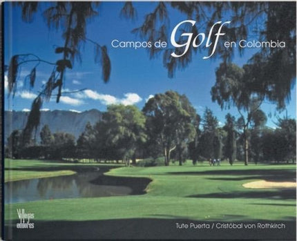 CAMPOS DE GOLF EN COLOMBIA | TUTE PUERTA
