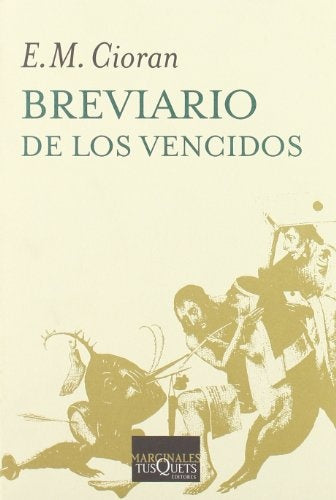 BREVIARIO DE LOS VENCIDOS | E.M CIORAN