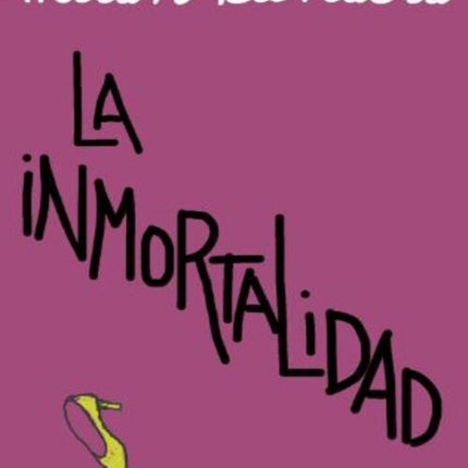 LA INMORTALIDAD | MILAN KUNDERA