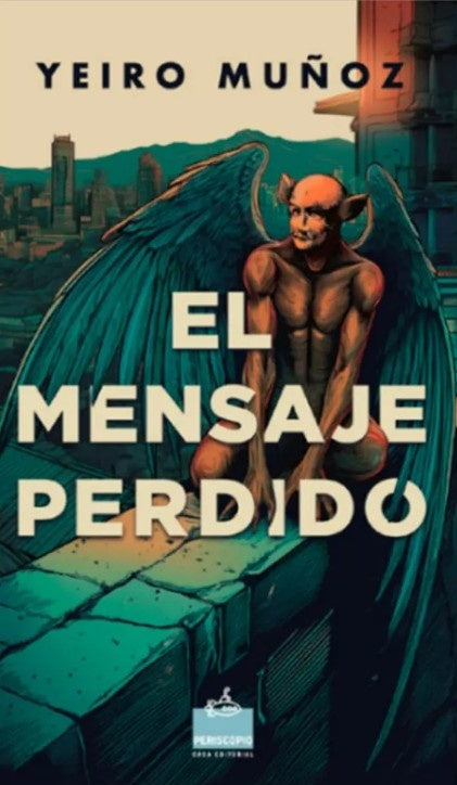 EL MENSAJE PERDIDO | YEIRO MUÑOZ