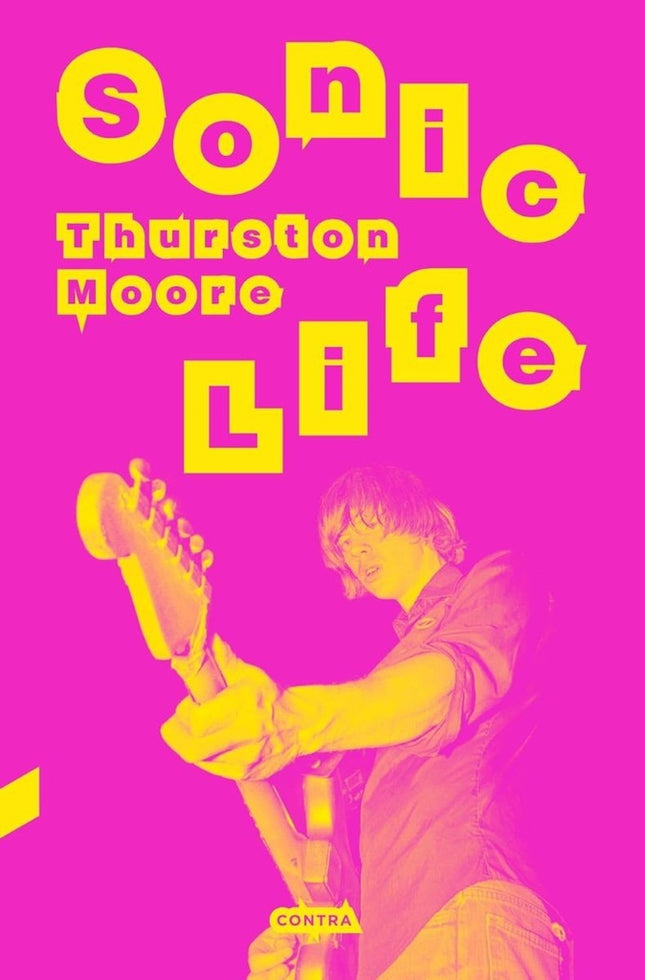 SONIC LIFE | THURSTON MOORE