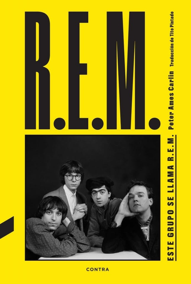 ESTE GRUPO SE LLAMA R.E.M. | PETER AMES CARLIN