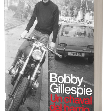 UN CHAVAL DEL BARRIO | BOBBY GILLESPIE