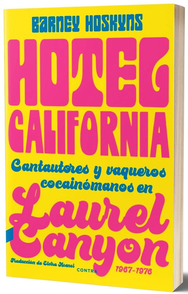 HOTEL CALIFORNIA | BARNEY HOSKYNS