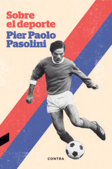 SOBRE EL DEPORTE | PIER PAOLO PASOLINI