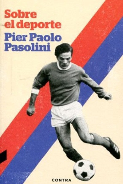 SOBRE EL DEPORTE | PIER PAOLO PASOLINI