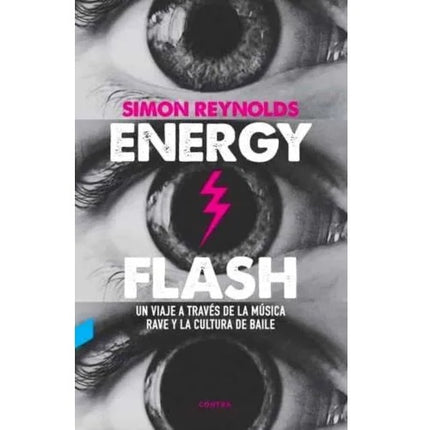 ENERGY FLASH | SIMON REYNOLDS