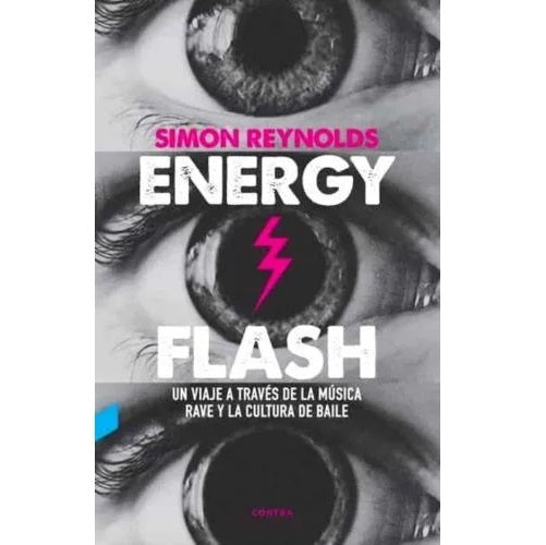ENERGY FLASH | SIMON REYNOLDS