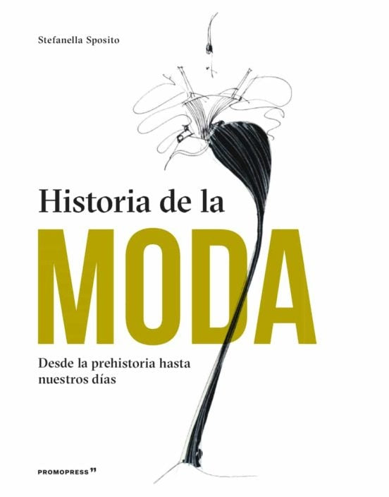 HISTORIA DE LA MODA | STEFANELLA SPOSITO
