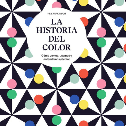 LA HISTORIA DEL COLOR | NELL PARKINSON