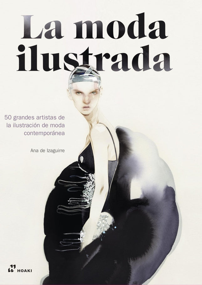 LA MODA ILUSTRADA | ANA DE IZAGUIRRE