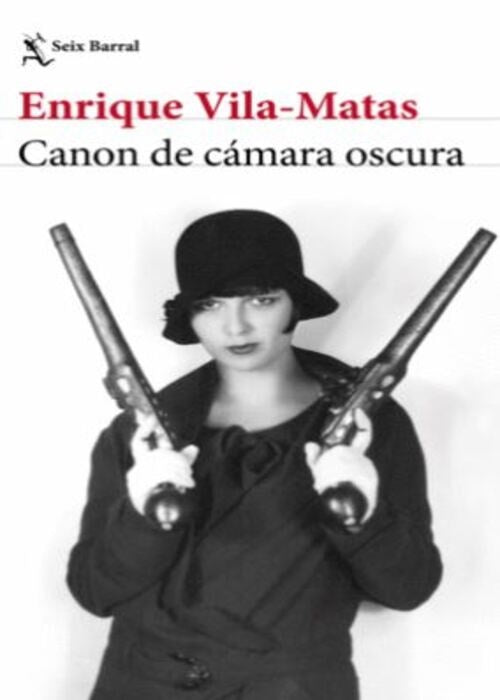 CANON DE CAMARA OSCURA | ENRIQUE VILA-MATAS