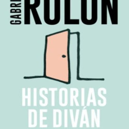HISTORIAS DE DIVAN | GABRIEL ROLON